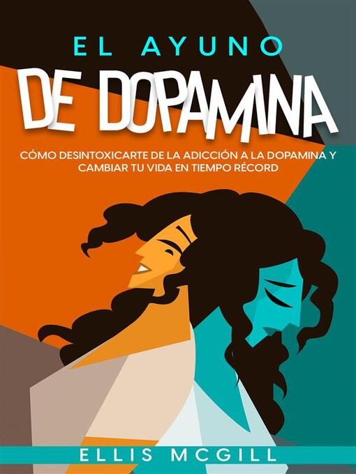 Title details for El Ayuno de Dopamina by Ellis McGill - Available